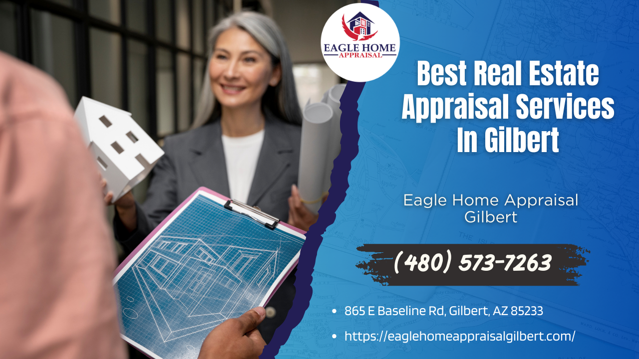 Eagle Home Appraisal Gilbert - Best Real Estate Appraisal Services In Gilbert